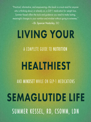 cover image of Living Your Healthiest Semaglutide Life